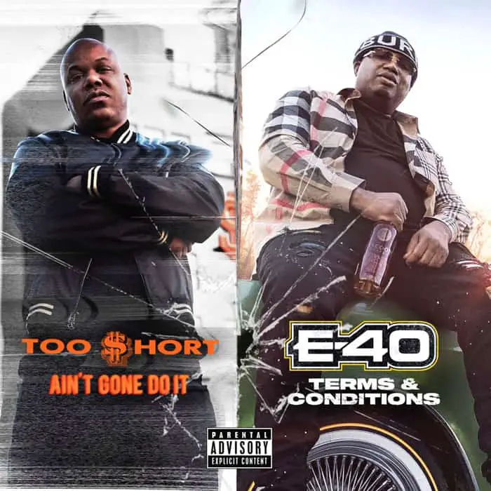 Stream Too Short & E-40's New Album Ain't Gone Do ItTerms & Conditions
