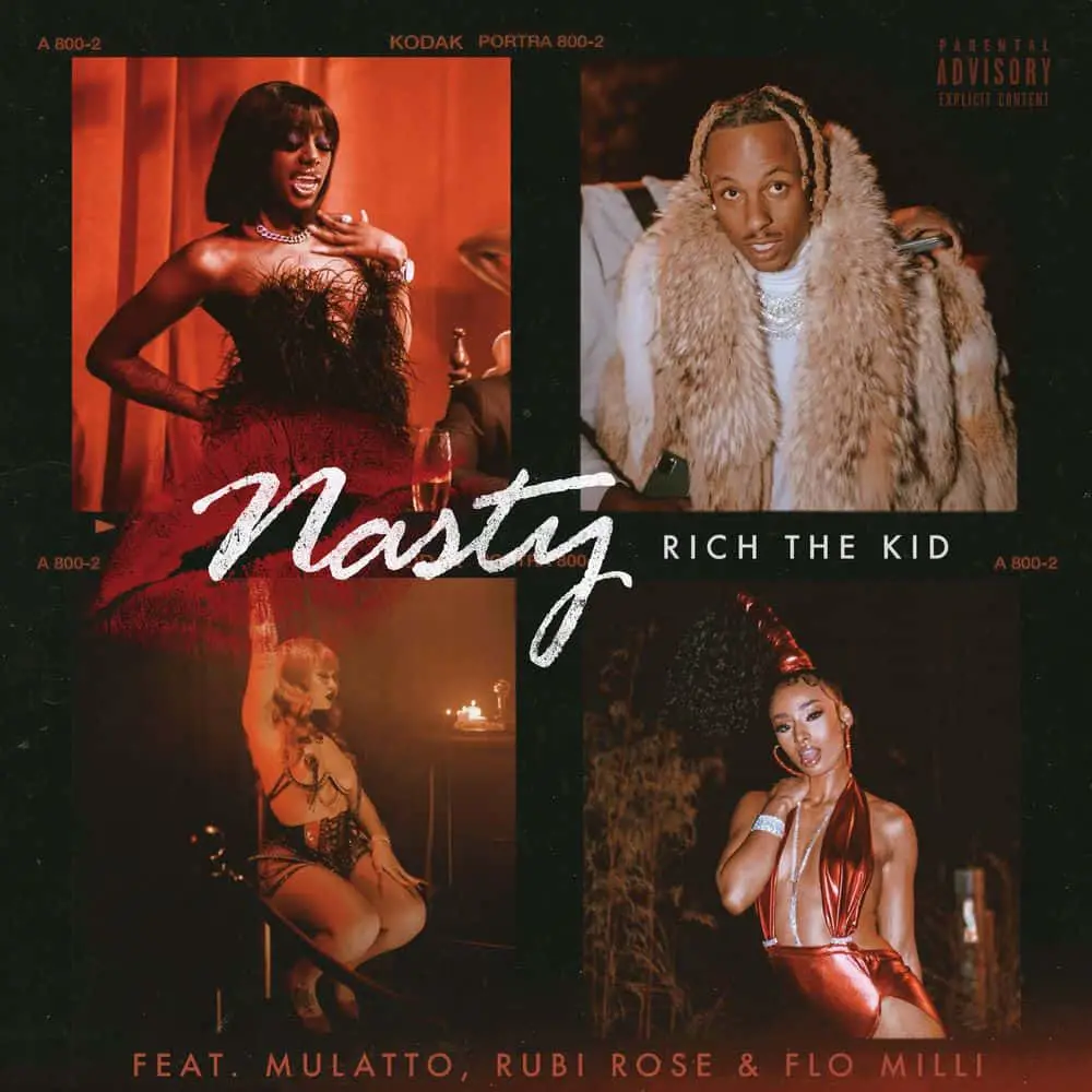 New Music Rich The Kid - Nasty (Feat. Flo Milli, Mulatto & Rubi Rose)