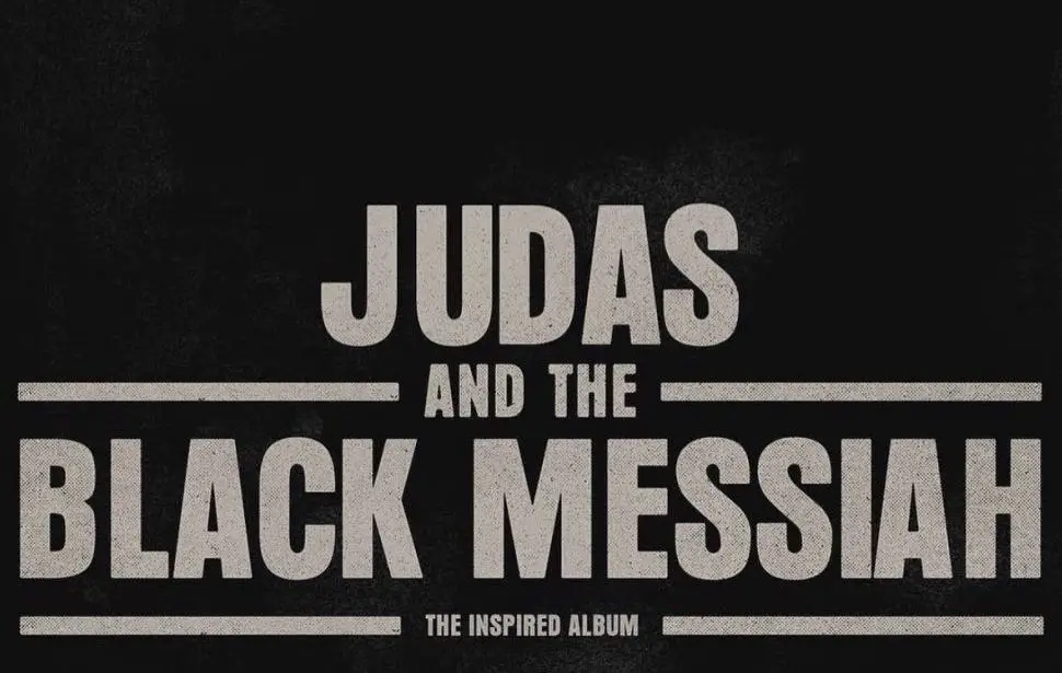 Stream Judas & the Black Messiah Star-Studded Soundtrack