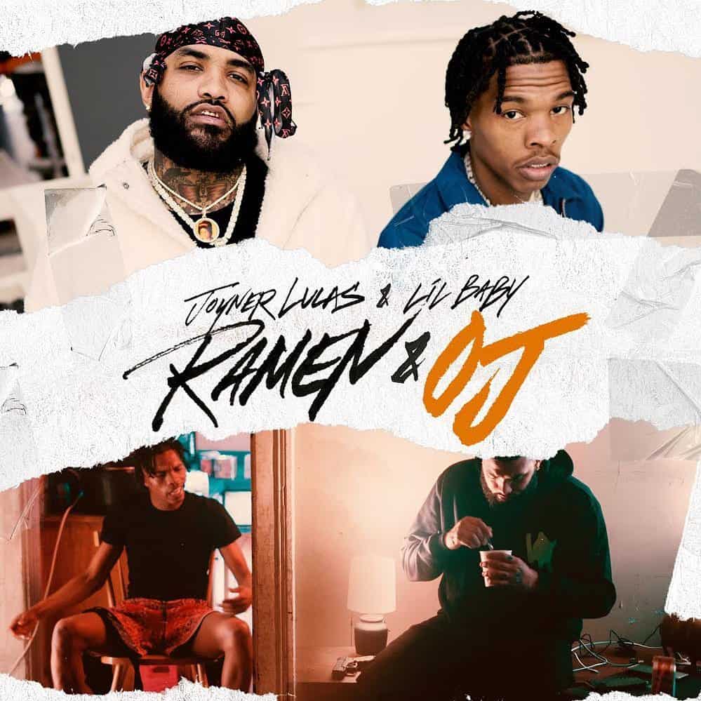 Joyner Lucas & Lil Baby Drops A New Song & Video Ramen & OJ