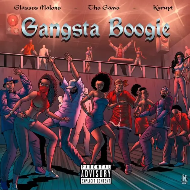 New Music Glasses Malone, The Game & Kurupt - Gangsta Boogie