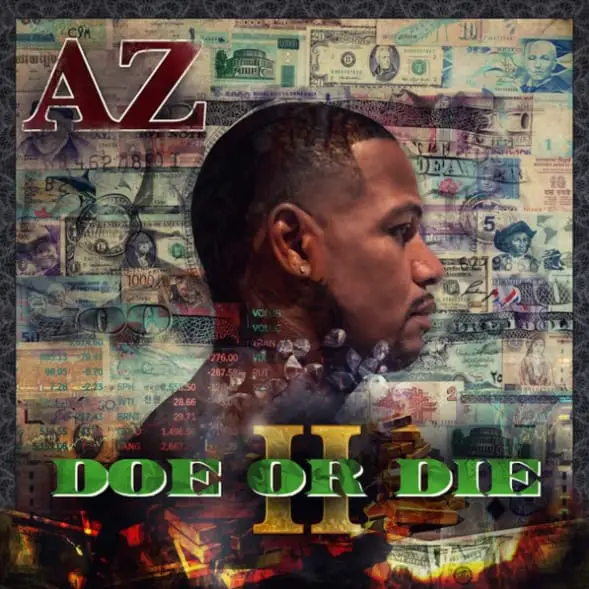 Stream AZ Releases His New Album Doe Or Die II