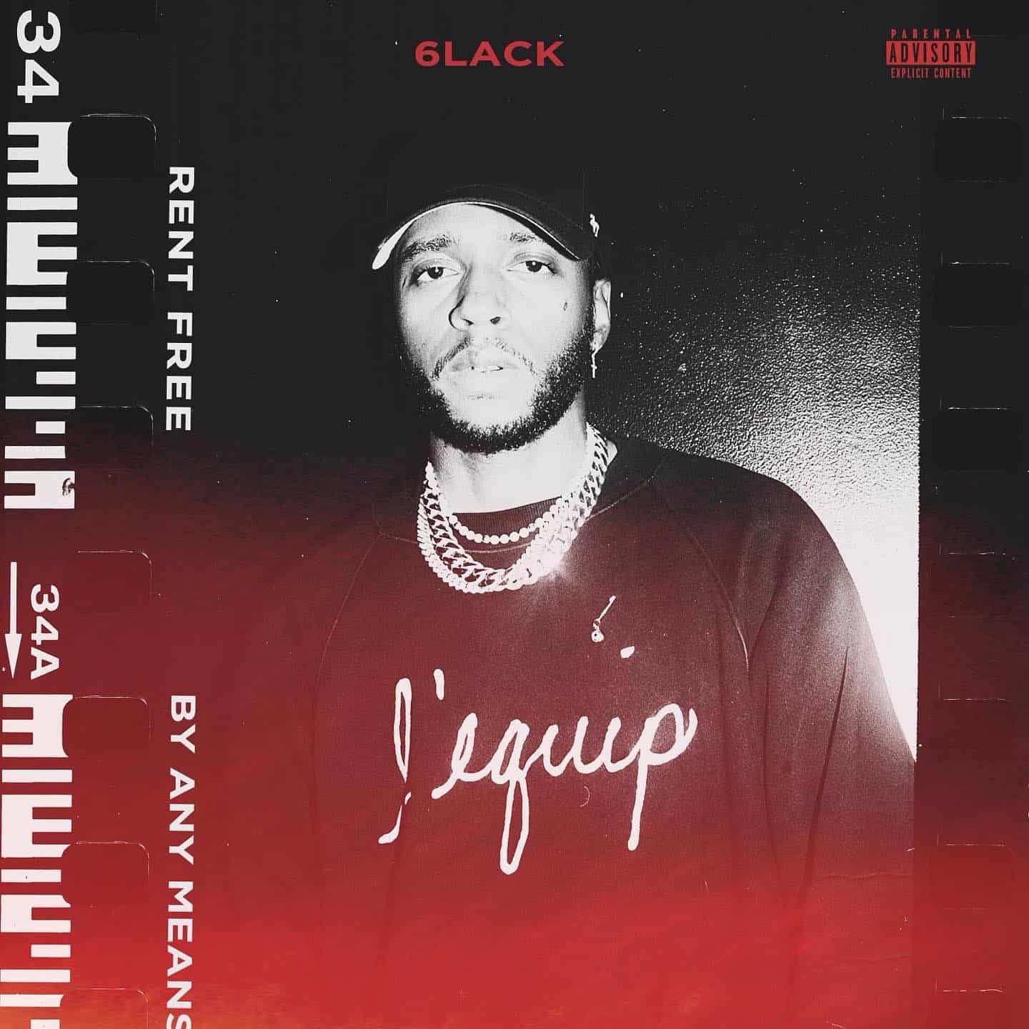 6LACK Returns With Two New Songs Rent Free & By Any Means