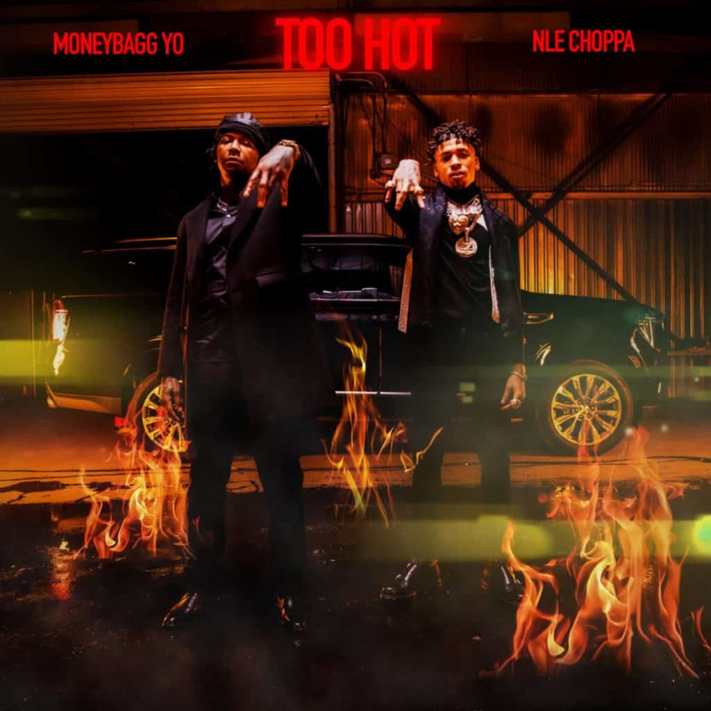 NLE Choppa Releases New Song Too Hot Feat. Moneybagg Yo