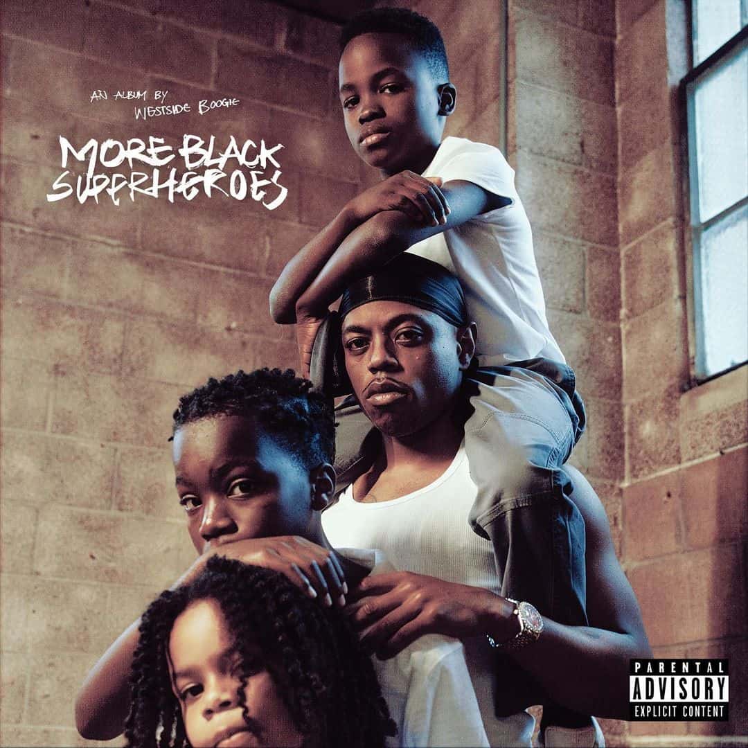Westside Boogie Reveals More Black Superheroes Album Tracklist; Drops New Song Killa Mode