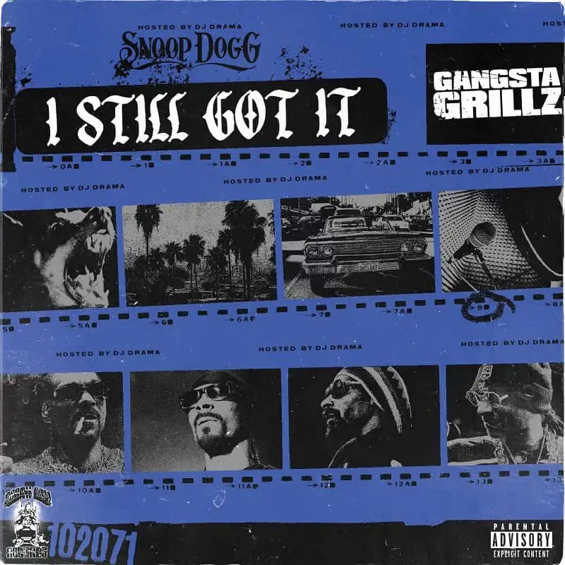 Snoop Dogg & DJ Drama Drops New Gangsta Grillz Album I Still Got It