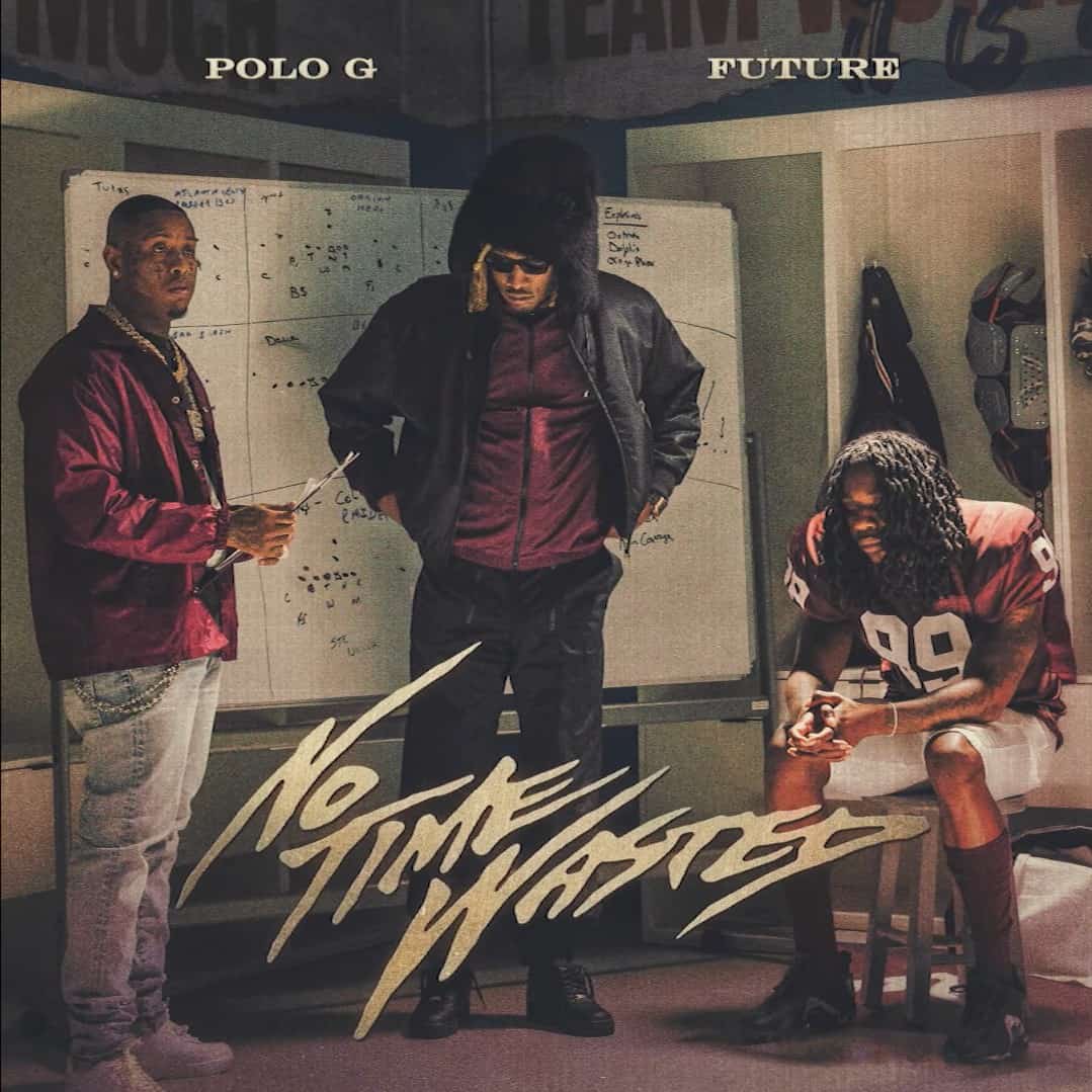 Polo G Returns With New Single No Time Wasted Feat. Future