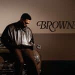 Chris Brown Returns With New Album BROWN Feat. NBA YoungBoy, Bryson Tiller & More